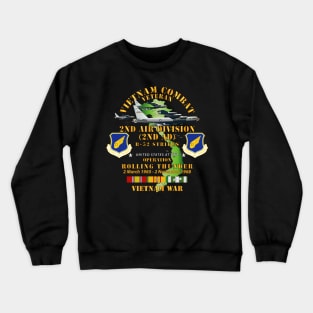 2nd Air Division - Operation Rolling Thunder w VN SVC Crewneck Sweatshirt